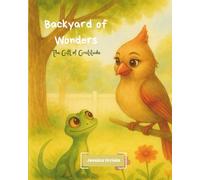 Backyard of Wonders: The Gift of Gratitude