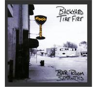 Backyard Tire Fire - Bar Room Semantics [German Import]