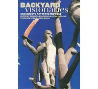 Backyard Visionaries: Grassroots Art in the Midwest
