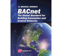 BACnet: The Global Standard for Building Automation and Control Networks (AGENCY/DISTRIBUTED)