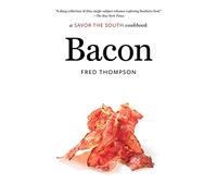 Bacon: A SAVOUR the SOUTH Cookbook