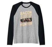 Bacon Acquisition Specialist Hog Hunter Hog Hunting Saying Raglan Baseball Tee