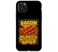 Bacon Always Hits The Right Spot Case for iPhone 11 Pro Max