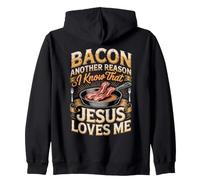 Bacon Another Reason I Know That Jesus Loves Me BBQ Zip Hoodie