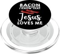 Bacon Another Reason I Know That Jesus Loves Me - PopSockets PopGrip for MagSafe