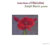Bacon - Guitar Music of Villa Lobos