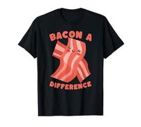 Bacon Makes a Difference Cute Food Humor T-Shirt