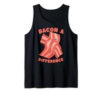 Bacon Makes a Difference Cute Food Humor Tank Top