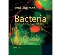 Bacteria in Biology, Biotechnology and Medicine