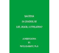 Bacteria In Control Of Life, Death, & Evolution?