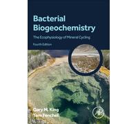 Bacterial Biogeochemistry : The Ecophysiology of Mineral Cycling