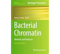 Bacterial Chromatin: Methods and Protocols (Methods in Molecular Biology, 2819)