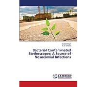 Bacterial Contaminated Stethoscopes: A Source of Nosocomial Infections
