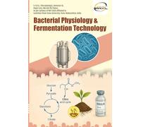 Bacterial Physiology and Fermentation Technology