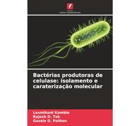 Bactérias produtoras de celulase: isolamento e caraterização molecular