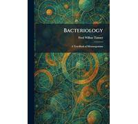 Bacteriology: A Text-Book of Microorganisms