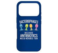 Bacteriophages Because Antibiotics Need Heroes Too Case for iPhone 17 Pro