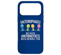Bacteriophages Because Antibiotics Need Heroes Too Case for iPhone 17 Pro Max