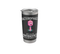 Bacteriophages Because Antibiotics Need Heroes Too Stainless Steel Insulated Tumbler
