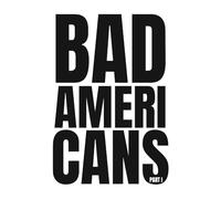 Bad Americans: Part I: 2 (The Human Tragedy)