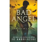 Bad Angel: A Paranormal Mystery with Fallen Angels: 2 (Angels in L.A.)