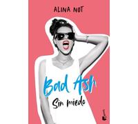 Bad Ash 2. Sin miedo (Novela)