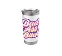 Bad Ass Bitch Feminist Statement Empowered Baddie Attitude Stainless Steel Insulated Tumbler