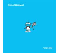 Bad Astronaut - Acrophobe (Remaster Black Vinyl) [VINYL]