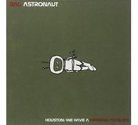Bad Astronaut - Houston We Have a Drinking Problem