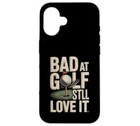 Bad At Golf Still Love It Funny Golf Humor Case for iPhone 16