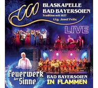 Bad Bayersoien, Blaskapelle - Bad Bayersoien in Flammen-Feuerwerk der Sinne-Live