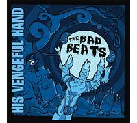 Bad Beats - His Vengeful Hand [VINYL]