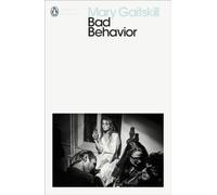 Bad Behavior: Mary Gaitskill (Penguin Modern Classics)