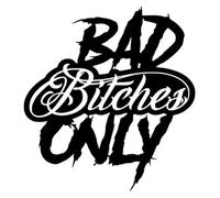 Bad Bitches Only - All Weather Decal, Vinyl Sticker, Car, Laptop, Truck, Toolbox, Window, Tumbler, Boat, tag etc (Rainbow Holographic, 5x6)