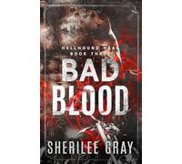 Bad Blood: 3 (Hellhound Heat)