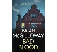 Bad Blood : A compelling, page-turning and current Irish crime thriller