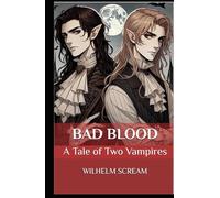 BAD BLOOD: A Tale of Two Vampires