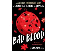 The Naturals: Bad Blood, Book 4: cold cases get hot in the unputdownable mystery series from the bestselling author of The Inheritance Games