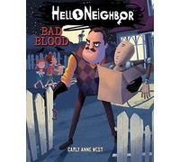 Bad Blood (Hello Neighbor, Book 4)
