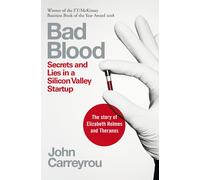 New Bad Blood Secrets And Lies In A Silicon Valley Startup I Couldn High Qualit