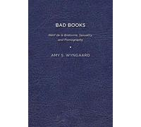 Bad Books: Rétif de la Bretonne, Sexuality, and Pornography