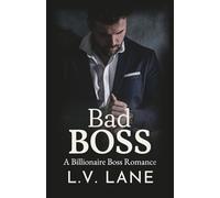 Bad Boss: A Billionaire Boss Romance