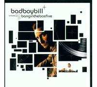 Bad Boy Bill - Bangin the Box Five