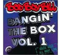 Bad Boy Bill Presents - Vol. 1-Bangin' the Box