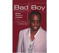 Bad Boy: The Influence of Sean "Puffy" Combs on the Music Industry