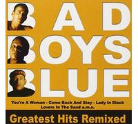 Bad Boys Blue - Greatest Hits - Remixed [German Import]