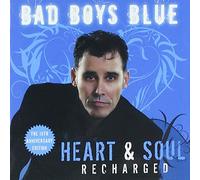 Bad Boys Blue - Heart & Soul (Recharged)