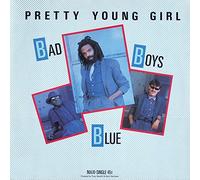 Bad Boys Blue - Pretty young girl (5:44min., 1985) [VINYL]