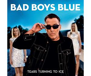 Bad Boys Blue - Tears Turn to Ice
