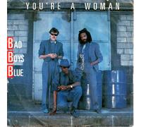 Bad Boys Blue - You're a woman (1985) / Vinyl single [Vinyl-Single 7'']